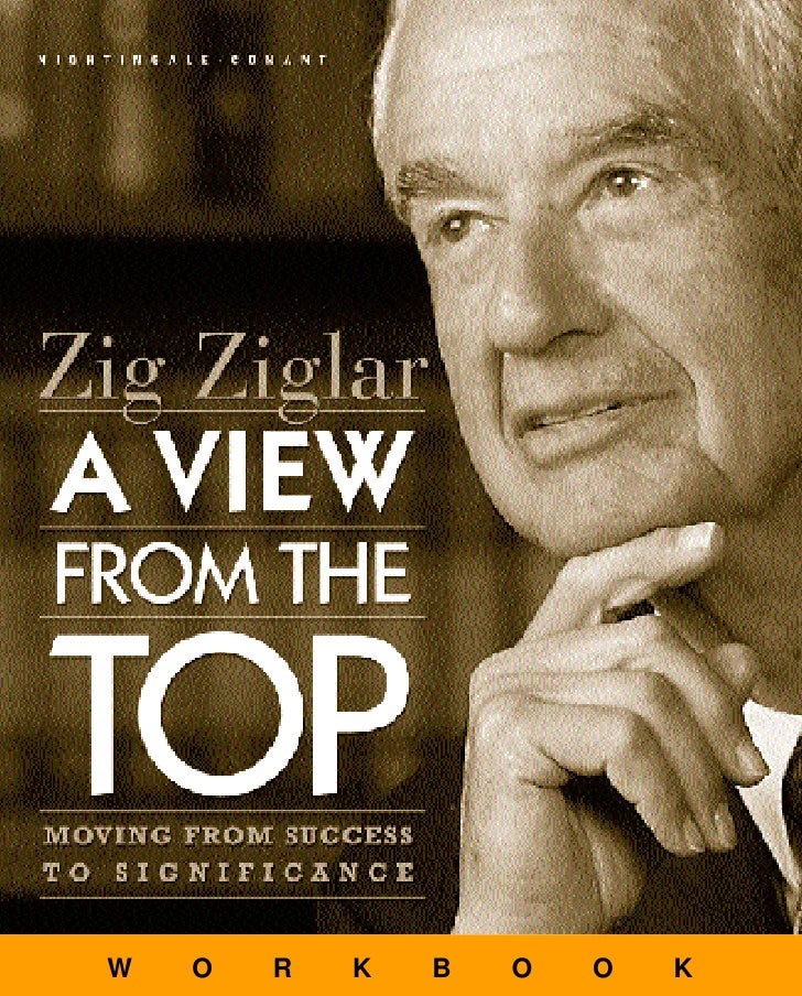 A The From View Ziglar Top Ziglar The View Top A From